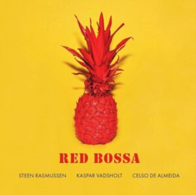 Steen Rasmussen; Kaspar Vadsholt & Celso De Almeida - Red Bossa (CD)