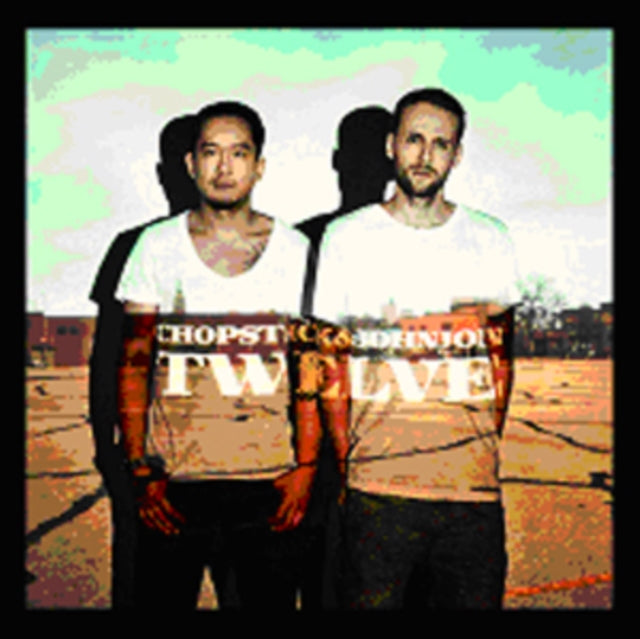 Chopstick & Johnjon - Twelve (2LP) (Vinyl) (US Import)