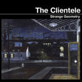 Clientele - Strange Geometry (Limited / DL Card) (Vinyl) (US Import)