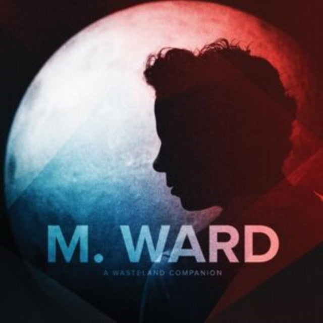 M. Ward - Wasteland Companion (CD)