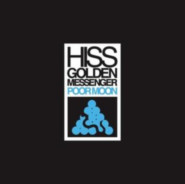 Hiss Golden Messenger - Poor Moon (CD)