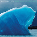 Imperial Teen - Now We Are Timeless (DL Code) (Vinyl) (US Import)
