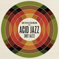 Various Artists - Eddie Piller & Dean Rudland Present: Acid Jazz (Not Jazz) (Vinyl) (US Import)