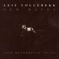 Leif Vollebekk - New Waves (Live Recordings '19-'21) (Vinyl) (US Import)