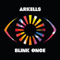 Arkells - Blink Once (Vinyl) (US Import)