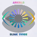 Arkells - Blink Twice (Deluxe/2LP) (Vinyl) (US Import)