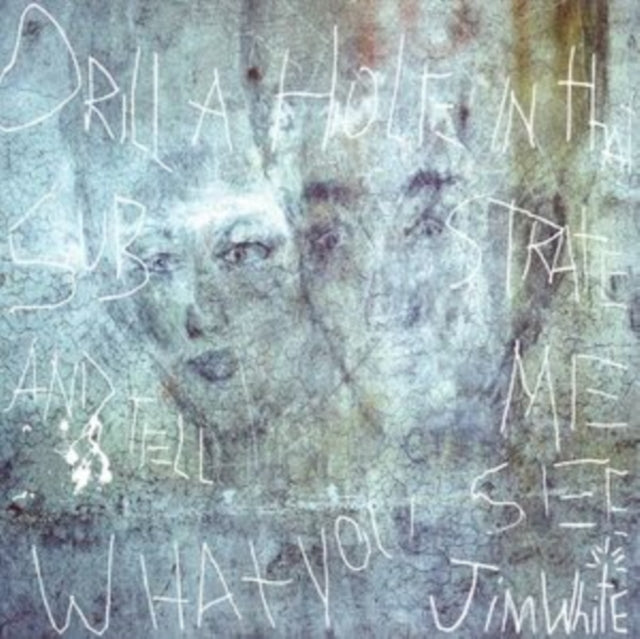 Jim White - Drill A Hole In That Substrate & Tell Me What You See (2LP) (Vinyl) (US Import)