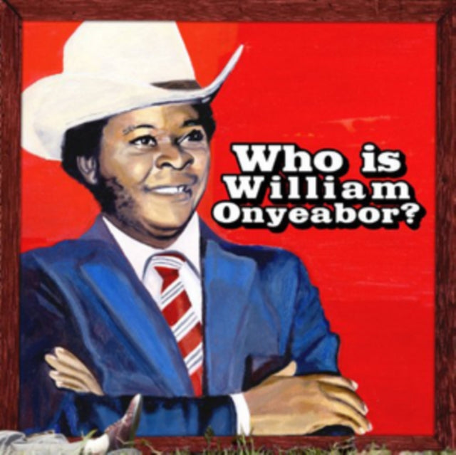 William Onyeabor - World Psychedelic Classics 5: Who Is William Onyeabor (Vinyl) (US Import)
