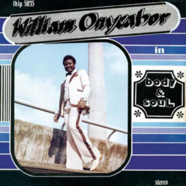 William Onyeabor - Body & Soul (Cross River Basin Blue Vinyl) (Vinyl) (US Import)