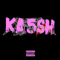 KA5SH - Self Titled (Deluxe Edition) (Cassette)