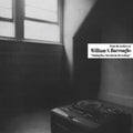 William S. Burroughs - Nothing Here Now But The Recordings (White Vinyl) (Vinyl) (US Import)