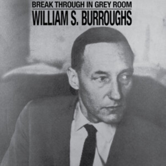 William S. Burroughs - Break Through In Grey Room (White Vinyl) (Vinyl) (US Import)