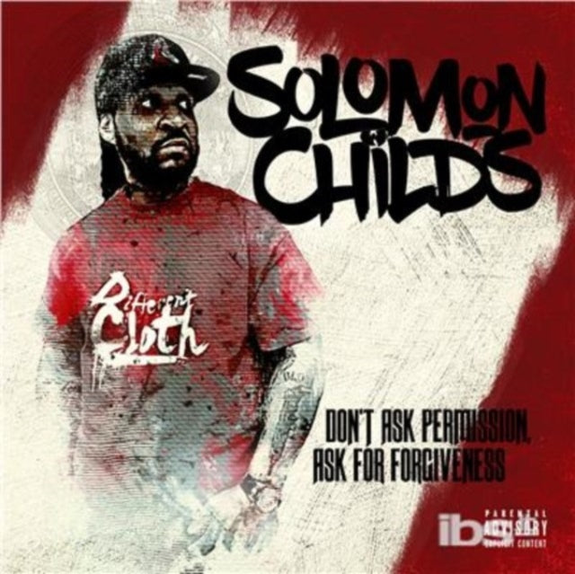 Solomon Childs - Don't Ask Permission, Ask For Forgiveness (CD)