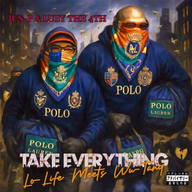 Jus-P & Luey The 4th - Take Everything: Lo-Life Meets Wu-Tang (CD)