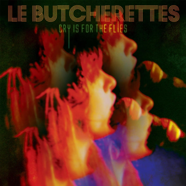 Le Butcherettes - Cry Is For The Flies (Vinyl) (US Import)