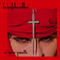 Le Butcherettes - Raw Youth (Vinyl) (US Import)