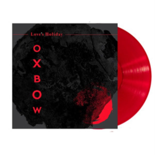 Oxbow - Love's Holiday (Red Vinyl) (I) (Vinyl) (US Import)