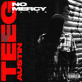 Teeg Austin - No Mercy Ultra (Vinyl) (US Import)