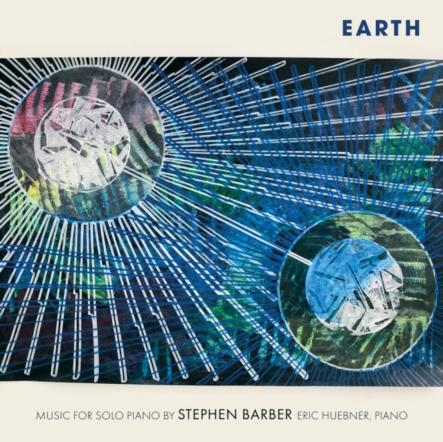 Eric Huebner - Stephen Barber: Earth - Music For Solo Piano (CD)