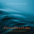 Levering / Brady / Boston Modern Orchestra Project - Oceanriverlake (CD)