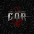 Chains Over Razors - Chains Over Razors (X) (CD)