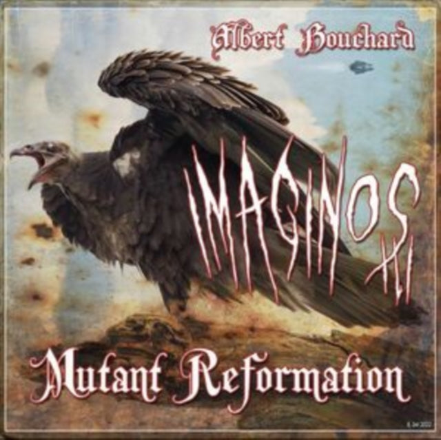 Albert Bouchard - Imaginos III - Mutant Reformation (CD)