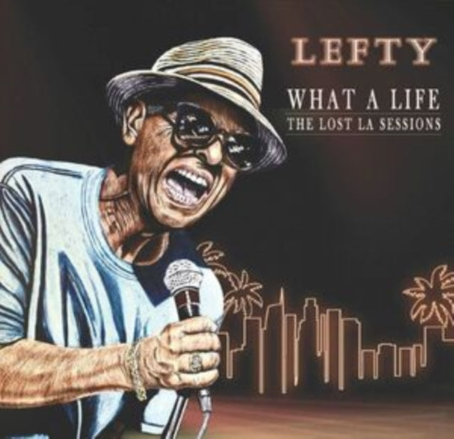 Lefty - What A Life - The Lost La Sessions (Vinyl) (US Import)