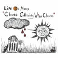 Life On Mars - Clouds Colliding With Clouds (CD)
