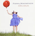 Fiona Mackenzie - Elevate (Vinyl) (Vinyl) (US Import)