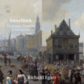 Richard Egarr - Sweelinck: Fantasias, Toccatas & Variations (CD)