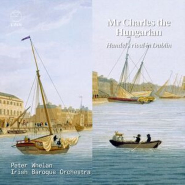 Irish Baroque Orchestra - MR. Charles The Hungarian - Handel's Rival In Dublin (CD)