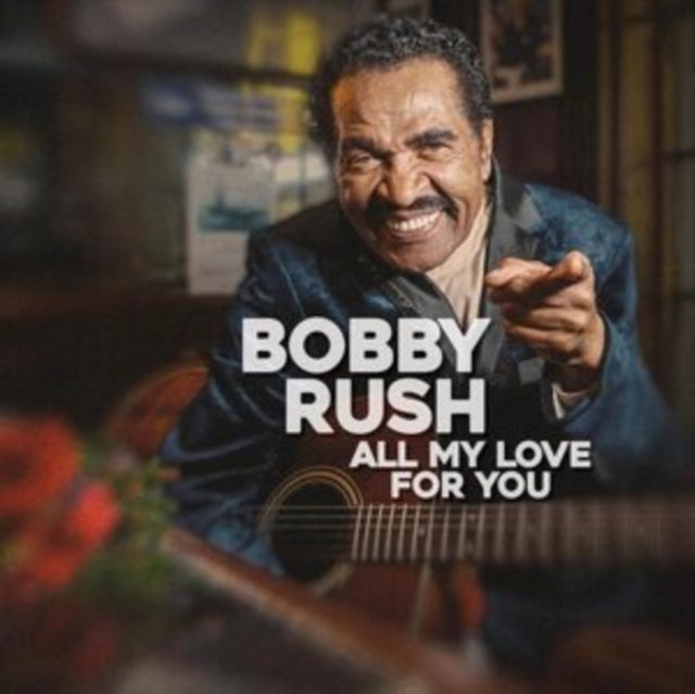 Bobby Rush - All My Love For You (Vinyl) (US Import)