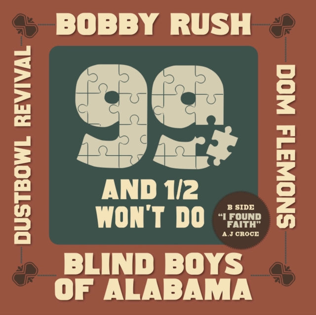 Rush,Bobby; Blind Boys Of Alabama; Dom Flemons; Dustbowl Revival - 99 & A 1/2 Won't Do (Vinyl Single) (US Import)