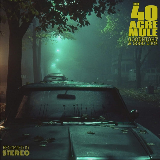40 Acre Mule - Goodnight & Good Luck (Vinyl) (US Import)