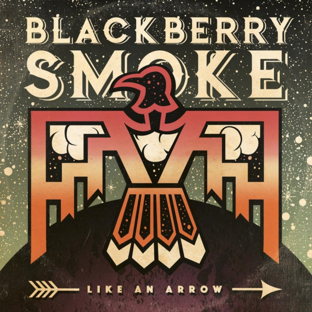 Blackberry Smoke - Like An Arrow (Vinyl) (US Import)