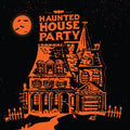 Haunted House Party - Haunted House Party (Special Edition) (180g/Pumpkin King Vinyl) (Vinyl) (US Import)