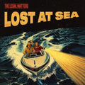 Legal Matters - Lost At Sea (CD)