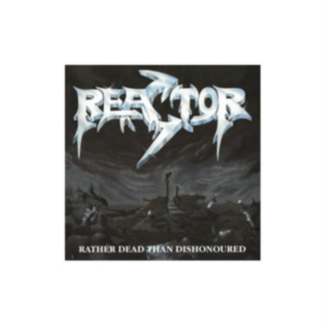Reactor - Rather Dead Than Dishonoured (Vinyl) (US Import)
