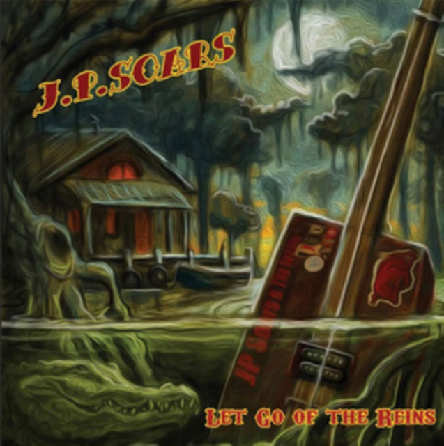 J. P. Soars - Let Go Of The Reins (CD)