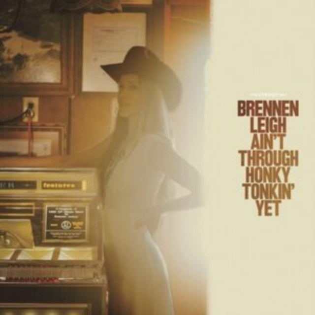 Brennen Leigh - Ain't Through Honky Tonkin' Yet (Vinyl) (US Import)