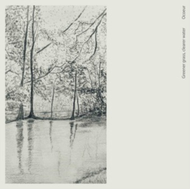 Ocoeur - Greener Grass/Clearer Water (Vinyl) (US Import)