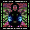 Headhunters - Speakers In The House (CD)