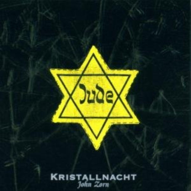 Mark Feldman / Marc Ribot / Anthony Coleman / Mark Mark Dresser - Zorn: Kristallnacht (CD)