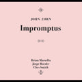 John Zorn - Impromptus (CD)