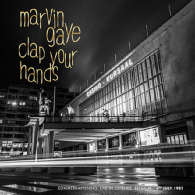 Marvin Gaye - Clap Your Hands: Zommerhappening, Live In Ostende, 4th July '81 (Vinyl) (US Import)