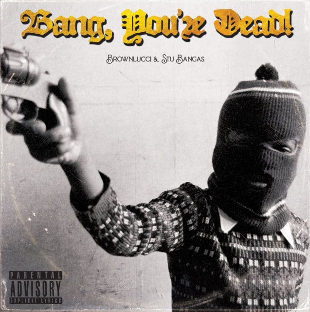 Brownlucci & Stu Bangas - Bang! You're Dead (Vinyl) (US Import)