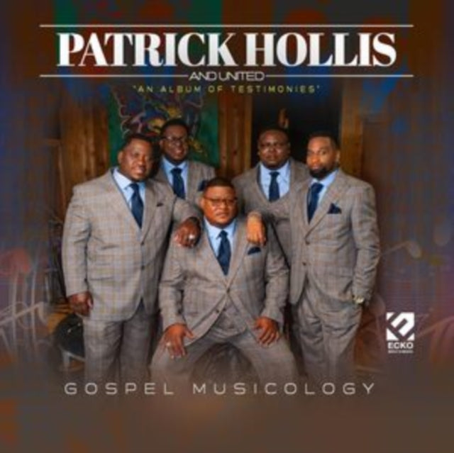 Patrick Hollis & United - Gospel Musicology (CD)