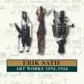 Erik Satie - Art Works 1892-1924 (Boxset) (CD)