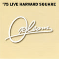 Orleans - Live In Harvard Square '75 (CD)