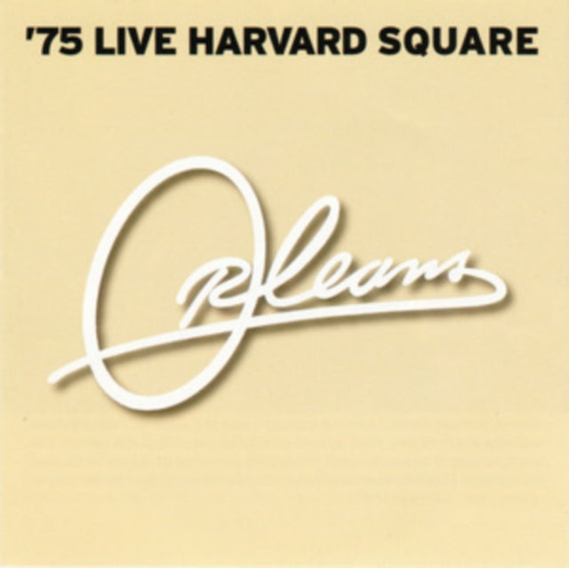 Orleans - Live In Harvard Square '75 (CD)